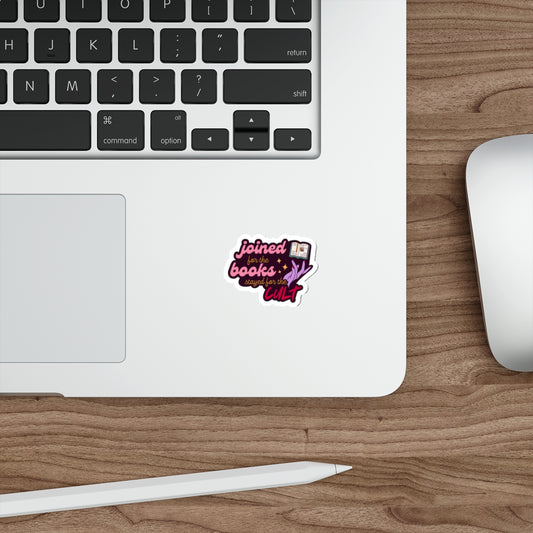 "Joined for the Books, Stayed for the Cult" Book Club Sticker